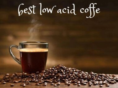 bestlowacidcoffee, bestinstantcoffee, bestcoffee