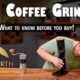 How to Choose the Right Coffee Grinder: Expert Tips