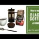 How to Make Black Coffee at Home