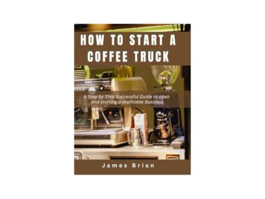 How to Start a Coffee Truck